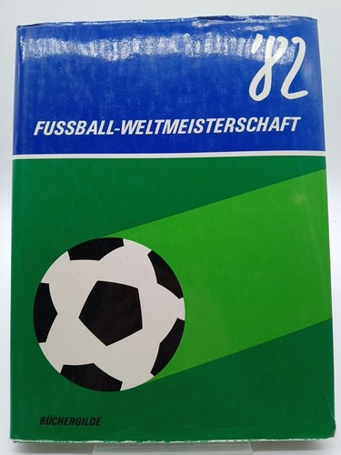 Fußball weltmeisterschaft 82 - fußball-weltmeisterschaft, '82